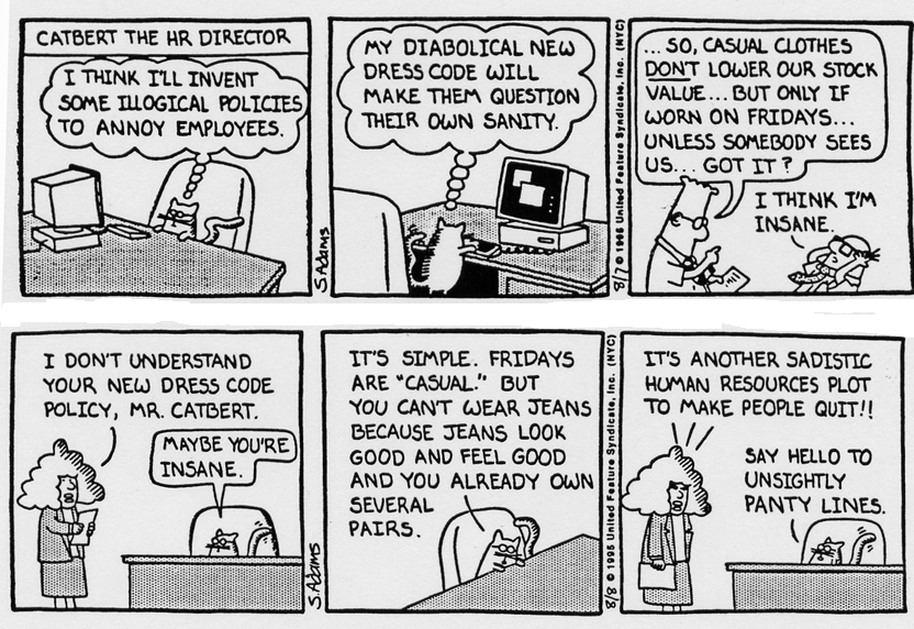 Dilbert is mystified by the rules of the dress code.